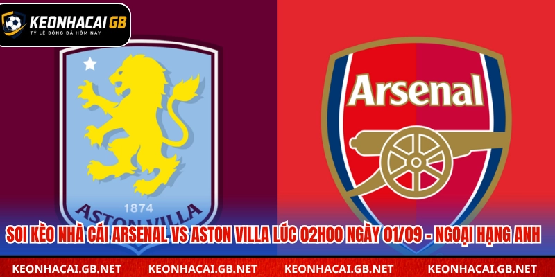 Soi kèo nhà cái Aston villa vs Arsenal