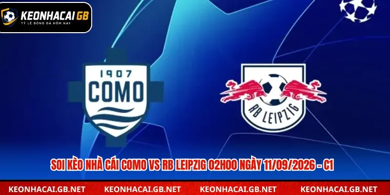 Soi kèo nhà cái Como vs RB Leipzig